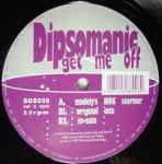 Dipsomanic - Get Me Off - Bosca Beats - Trance