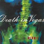 Death In Vegas - Rekkit - Concrete - Tech House