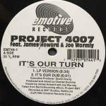 Project 4007 & James Howard & Joe Wormly - It's Our Turn - Emotive Records - US House