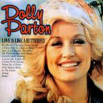 Dolly Parton - Love Is Like A Butterfly - Camden - Country and Western