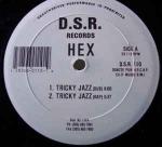 Hex - Tricky Jazz - Deep South Recordings - US House