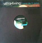 Ultra Living - Freeze, Die & Revive - Creation Records - Drum & Bass