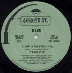 Raze - Jump In Your Dance / Jack The Groove - Grove St. - US House