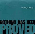 The Strings Of Love - Nothing Has Been Proved - Breakout - Euro House