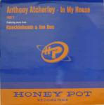 Anthony Atcherley - In My House - Honey Pot Recordings - Hard House