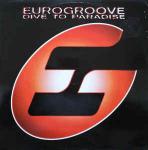 Eurogroove - Dive To Paradise - Avex UK - Euro House