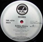 Robbie Rivera - Fallin' (Remixes) - Fuel Records - US House
