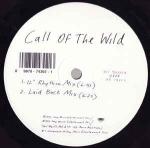 Call Of The Wild - Call Of The Wild (Wild Remixes) - Epic - US House