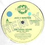 Jack E Makossa - The Opera House (Remix) - Champion - US House