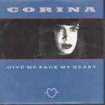 Corina - Give Me Back My Heart - Champion - UK House