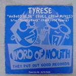 Tyrese - Nobody Else (Full Crew Mixes) - Word Of Mouth - R & B