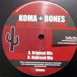 Koma & Bones - Red Hot Pussy Liquor - Burrito Records - Break Beat