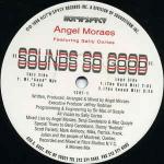 Angel Moraes & Kelli Sae & Sally Cortes - Sounds So Good - Hot 'N' Spycy - US House