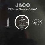 Jaco - Show Some Love - Warp Records - UK House