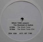 The Illuminati Of Hedfuk - The Worm Turns - Ninja Tune - Break Beat