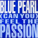 Blue Pearl - (Can You) Feel The Passion - Big Life - UK House