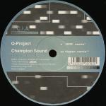 Q Project - Champion Sound (Remixes) - C.I.A. - Drum & Bass