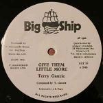 Terry Ganzie - Give Them Little More - Big Ship - Reggae
