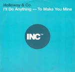Holloway & Co - I'll Do Anything - To Make You Mine - INCredible - Progressive