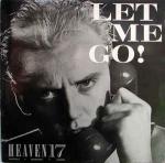 Heaven 17 - Let Me Go! - Virgin - Synth Pop