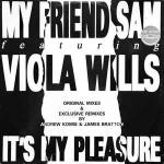 My Friend Sam & Viola Wills - It's My Pleasure - Network Records - Deep House