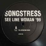 The Songstress - See Line Woman '99 - Locked On - Deep House