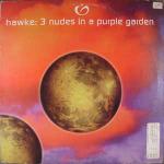 Hawke - 3 Nudes In A Purple Garden - Hardkiss - Progressive