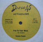 Hudson People - Trip To Your Mind / Power To The Hour - Hithouse  - Soul & Funk