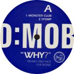D Mob - Why? - FFRR - UK House