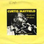 Curtis Mayfield - I Mo Git U Sucka - Curtom - Soul & Funk