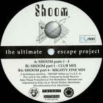 The Ultimate Escape Project - Shoom - Synthetique - Techno