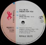 Royalle Delite - I'll Be A Freak For You - Streetwave - Soul & Funk