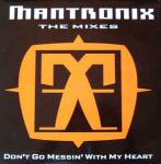 Mantronix - Don't Go Messin' With My Heart (The Mixes) - Capitol Records - UK House