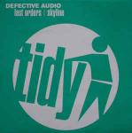 Defective Audio - Last Orders / Skyline - Tidy Trax - Hard House