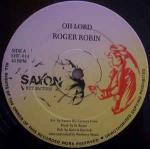 Roger Robin - Oh Lord - Saxon Hit Factory - Reggae