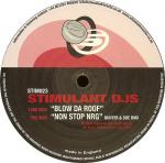 Stimulant DJs - Blow Da Roof / Non Stop NRG - Stimulant Records - Hard House