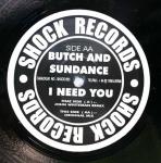 Butch & Sundance - I Need You - Shock Records - Hard House