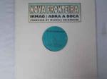 Nova Fronteira - Irmao / Abra A Boca - Z Records - UK House