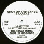 The Ragga Twins - Party Time / Rude Boy - Shut Up And Dance Records - Break Beat