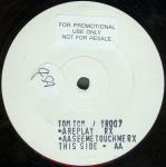 Tom Tom - Replay / (See Me) Touch Me - Total Recall - UK House