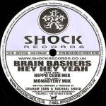 Brain Bashers - Hey Hey Yeah - Shock Records - Hard House