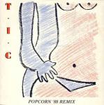 T.I.C. - Popcorn '88 Remix - Arista - Synth Pop