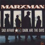 Marxman - Sad Affair / Dark Are The Days - Talkin' Loud - Hip Hop