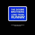 The Doobie Brothers - Long Train Runnin' - Warner Bros. Records - UK House