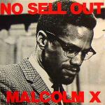 Malcolm X - No Sell Out - Tommy Boy - Electro