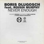 Boris Dlugosch & RÃ³isÃ­n Murphy - Never Enough - Positiva - US House