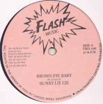 Bunny Lie Lie - Brown Eye Baby - Flash Music - Reggae