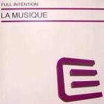 Full Intention - La Musique - Executive Records - UK House
