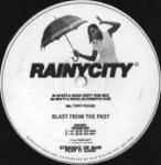 Blast From The Past - Wants & Needs / Times Square - Rainy City Music - UK House