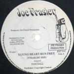 Pam Hall - Young Heart Run Free - Joe Frasier - Reggae